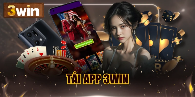 Tải app 3WIN